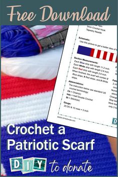 crochet patriotic scarf with text overlay that reads, free download crochet a patriotic scarf today