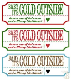 baby it's cold outside and merry christmas printables