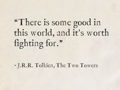 Lotr The Two Towers Art, Lord Of The Rings Movie Quotes, Lord Of The Rings Aesthetic Quote, Quotes By Tolkien, Quotes From The Lord Of The Rings, Nerd Quotes Aesthetic, Lord Of Rings Quotes, Inspirational Lord Of The Rings Quotes, The Hobbit Book Quotes