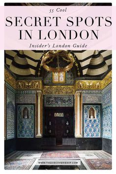 the secret spots in london insider's london guide, with text overlaying it