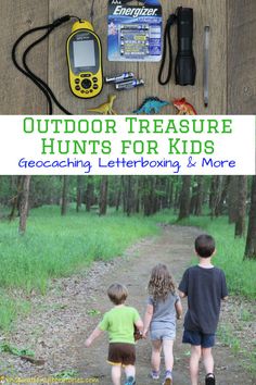 two children walking down a dirt path with text overlay reading outdoor treasure hunts for kids geocaching, letterboxing and more