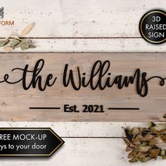 a wooden sign with the words save the williams est 2021 on it next to dried leaves