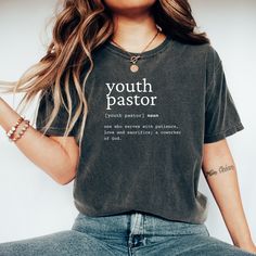 Youth Pastor Shirt, Youth Pastor Gift, Youth Pastor Definition Shirt, Youth Pastor Gift, Gift for Youth Pastor, Youth Pastor Graduation Gift Order 1-3 sizes larger than you normally would for an oversized look. See size chart for measurements and note shirts are unisex. When Can I Expect My Order? 1-7 business days - Care Instructions -  Machine wash inside out in cold water No bleach or fabric softener Hang to dry or low cool tumble dry Do not iron decoration - Returns -  Before placing your or Girlfriend Shirts, Reading Shirts, Book Shirts, Roller Derby, Gymnast, Teacher Shirts, Mom Shirts, Softball, Funny Shirts