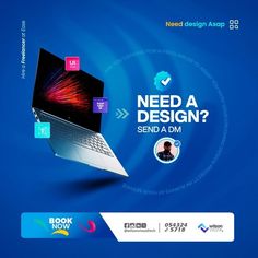 an advertisement for a laptop computer with the words need a design? send a dm