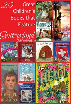 children's books that feature switzerland and the swiss flag are featured in this collage