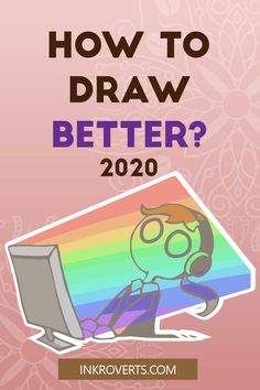 a cartoon character sitting in front of a computer with the text how to draw better?