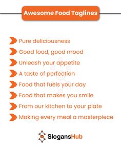 an orange and white poster with the words, awesome food taglines for your website