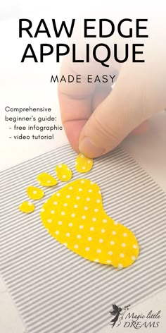 someone is making a paper craft with yellow polka dots on it and the words raw edge applique made easy