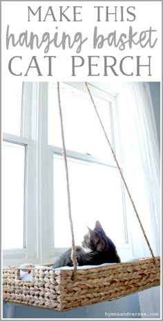 a cat laying in a hanging basket on a window sill with the words make this hanging basket cat perch