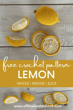 crocheted lemons with the text free crochet pattern, which is written in