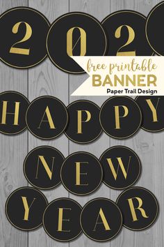 new year's eve printable banner with the text happy new year on it