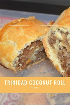 a close up of two pastries on a plate with the words trindad coconut roll