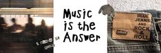 there is a sign that says music is the answer