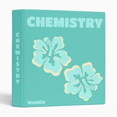 a book with blue and yellow flowers on the cover that reads, chemstry