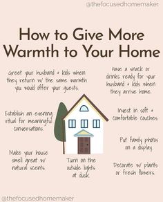 a house with the words how to give more warmth to your home on top of it