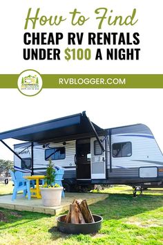 an rv with the words how to find cheap rv rentals under $ 100 a night