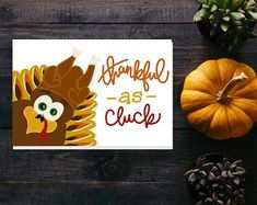 a thanksgiving card with an image of a turkey and the words, grateful as a chick