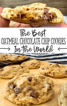 the best oatmeal chocolate chip cookies in the world with text overlay