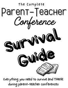 the parent - teacher conference survival guide is shown in this black and white image with text