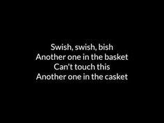 a black and white photo with the words swish, wish, bush another one in the basket can't touch this another one in the basket