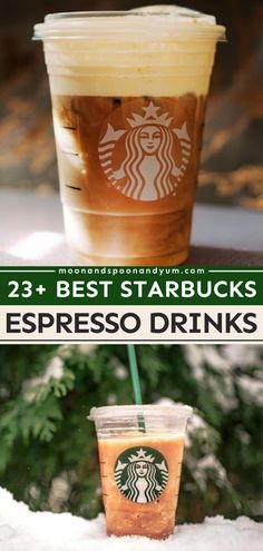 starbucks drinks in the snow with text overlay that reads, 25 best starbucks espresso drinks