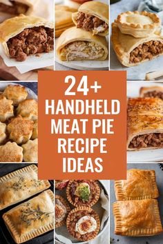 a collage of hand held meat pies with text overlay that reads, 24 + hand held meat pie recipe ideas