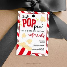 a gift tag that says just pop, by to thank you for your refer