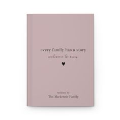 a pink book with the words, every family has a story