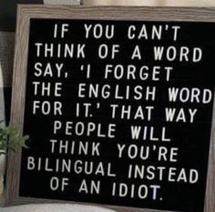 a sign that says if you can't think of a word