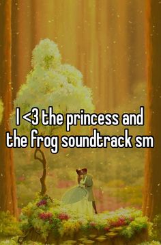 the princess and the frog sound track is shown in front of an image of trees