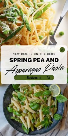 spring pea and asparagus pasta recipe on the blog, with text overlay