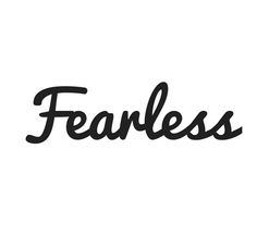 the word fearless written in black ink