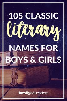 Literary names for girls, literary names for boys, and gender-neutral names based on famous books, authors, and characters are smart, sweet, stylish selections that will set your kiddo apart and, hopefully, inspire a life-long love of the printed page! #babynameinspiration Book Character Names Ideas, Literature Names, Literary Girl Names, Names From Books, Book Character Names, Names For Book Characters, Neutral Names, Literary Names