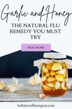 Meet your new favorite natural flu fighter: garlic and honey! Explore how this powerful garlic and honey ferment can help alleviate coughs and sore throats while providing numerous health benefits. 🍯🧄 Ready to embrace natural healing? Click to learn how to prepare and use this effective remedy! Garlic Honey Remedy Sore Throat, Garlic And Honey Remedy Benefits, Honey Garlic For Sickness, Garlic Sick Remedy, Honey Garlic Cold Remedy, Natural Cough Medicine, Honey Garlic Remedy, Garlic Honey Cough Syrup, Eating Garlic Cloves Benefits