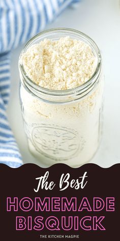 the best homemade biscuit recipe in a mason jar with text overlay that reads, the best homemade biscuit