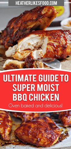 the ultimate guide to super moist bbq chicken