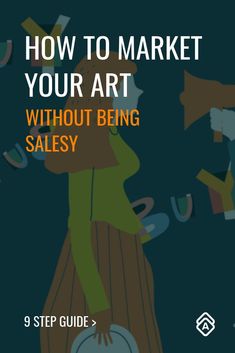 the cover of how to market your art without being salesy