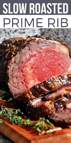 sliced roast beef on a cutting board with text overlay reading slow roasted prime rib