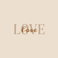 the word love written in cursive type on a beige background with brown lettering