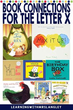 the book connections for the letter x is shown with pictures of children's books