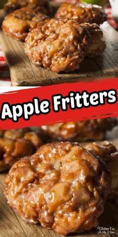 apple fritters on a cutting board with the words apples fritters above them