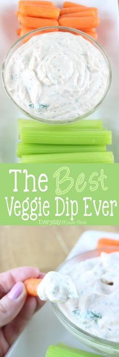 the best veggie dip ever with carrots, celery and ranch dressing