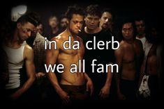 a group of men standing next to each other with the words in da clebb we all fam