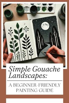 a book with the title simple gouache landscapes a beginner friendly painting guide