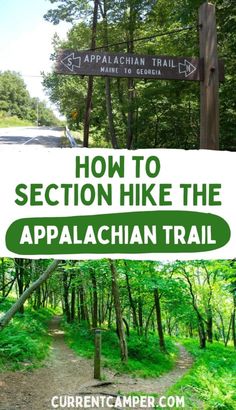 a sign that says how to section hike the appalachan trail with trees in the background