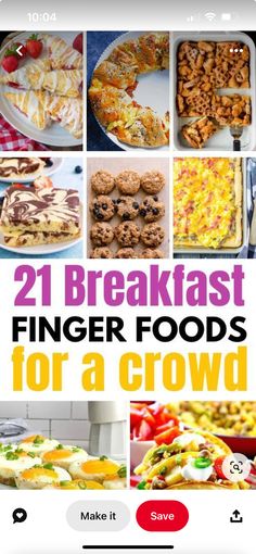 the cover of 21 breakfast finger foods for a crowd, with pictures of different food items