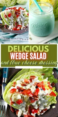 delicious wedge salad and other cheese dressings are the perfect side dish for any meal