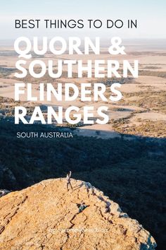 the words best things to do in qurn and southern flinders ranges, south australia