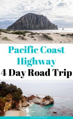 the pacific coast highway with text overlay that reads 4 day road trip