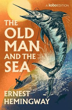 the old man and the sea by ernest hemingway, illustrated by robert whitlock